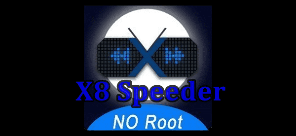 X8 Speeder Apk, Application Speed Up Games Without Root